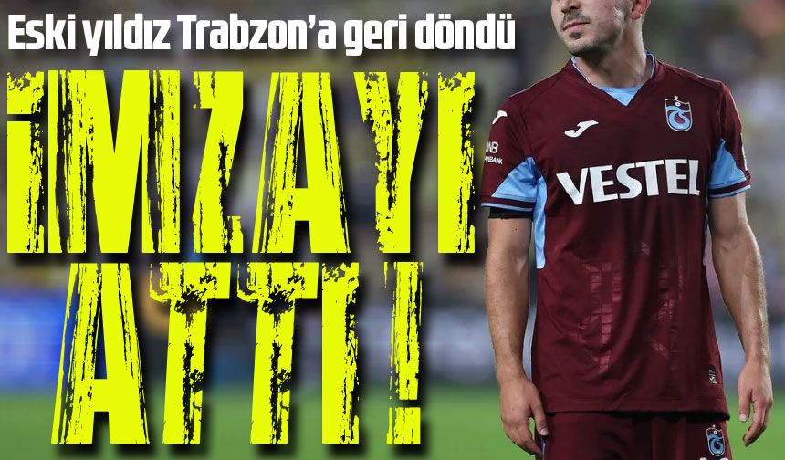 Trabzonspor'un Transfer Olan Eski Yıldızı Trabzon'a Geri Döndü; İmzayı Attı!