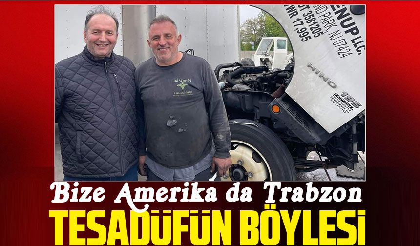 Bize Amerika’da Trabzon. Trabzonlunun bozulan arabasını yine hemşehrisi tamir etti