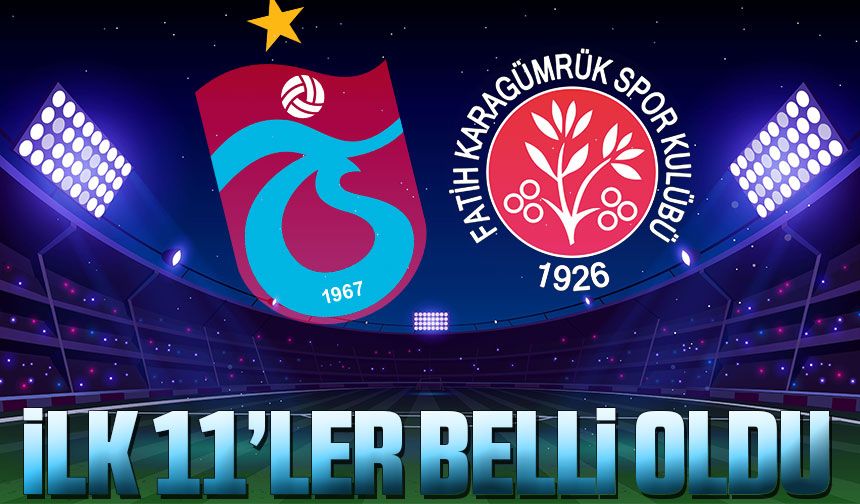 Trabzonspor'un İlk 11'i Belli Oldu!  Yarı Final Rövanş Maçında Karagümrük Karşısında Kadro