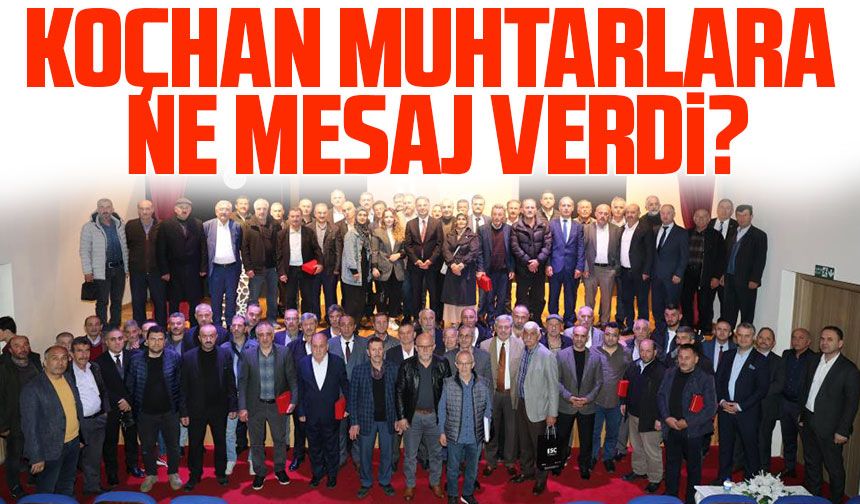 Maçka Belediye Başkanı Koray Koçhan, Yeni Dönemde Muhtarlarla İlk Toplantısını Gerçekleştirdi