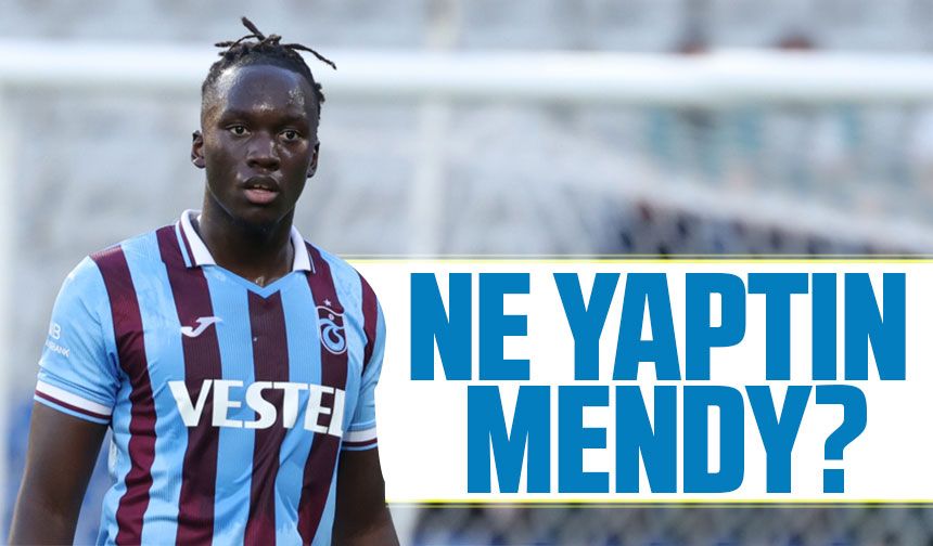 Trabzonspor'da Mendy Şoku: Ankaragücü Maçında Yok