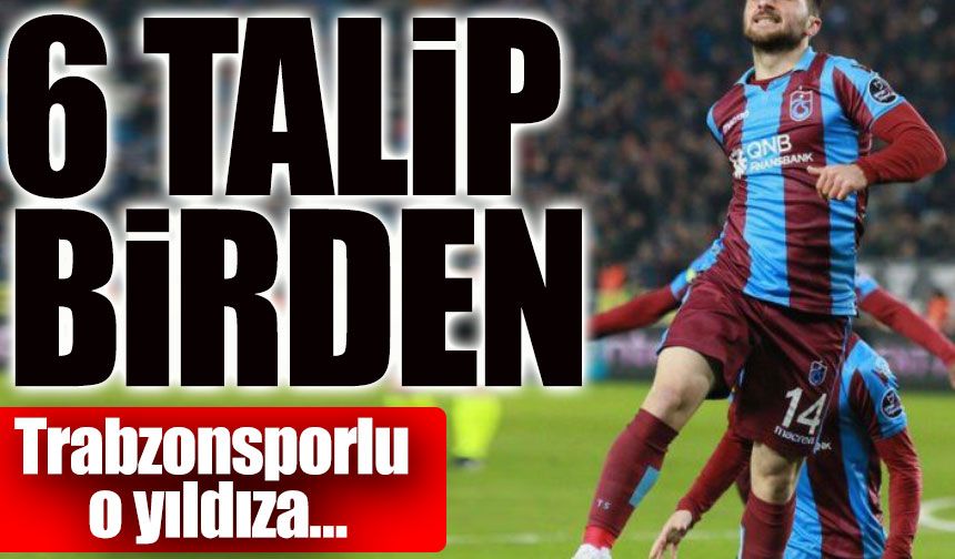 Trabzonspor'da Kadroda Düşünülmeyen O Oyuncuya Talip Yağdı; 6 Takım Transfer İçin Sıraya Geçti!