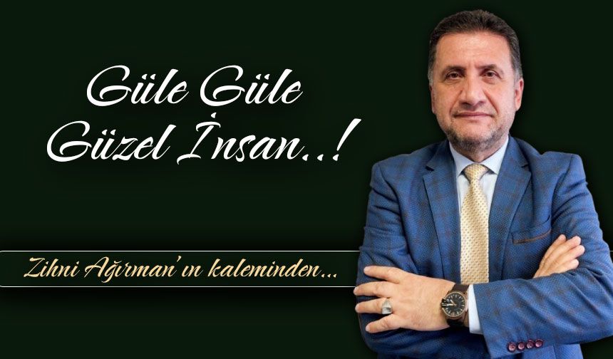 Güle güle güzel insan..!