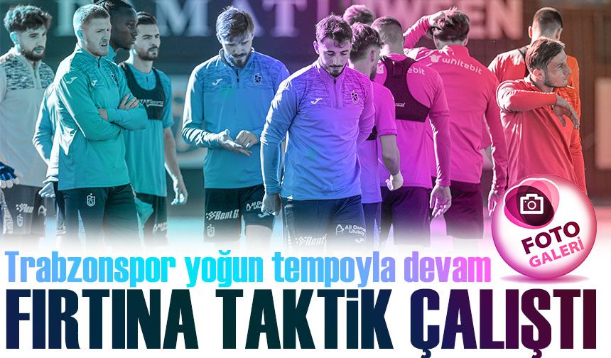 Trabzonspor Adana Demirspor’a taktik çalıştı