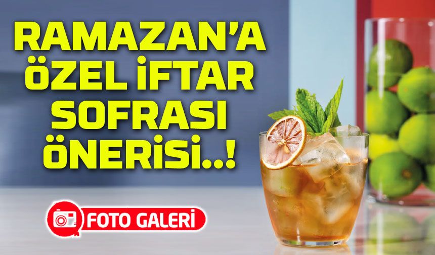 Geleneksel ve Modern Tatlar Bir Arada! 16. Gün İftar Sofrasına Özel Lezzetler