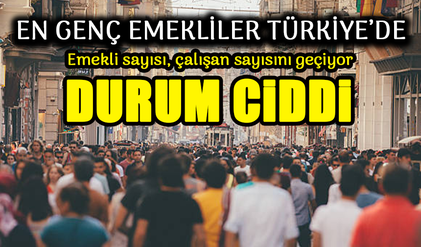 Türkiye, Dünyanın En Genç Emeklilerine Ev Sahipliği Yapıyor