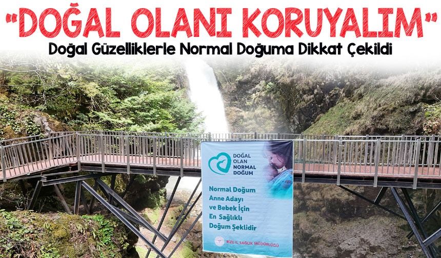 Rize’den Anlamlı Mesaj! Doğal Güzelliklerle Normal Doğuma Dikkat Çekildi