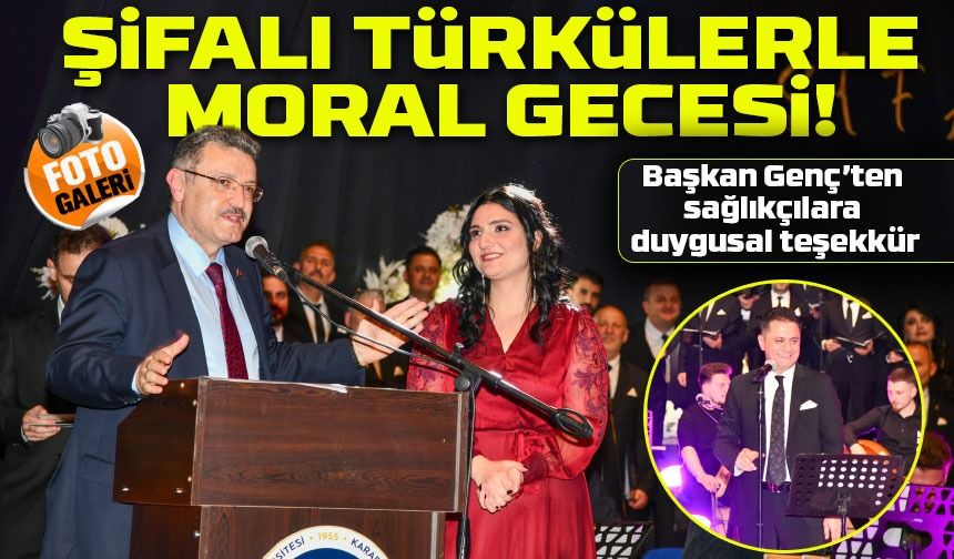 Türkülerle Şifa Gecesi: Başkan Genç’ten Sağlıkçılara Teşekkür, Dr. Hisoğlu’ndan Sürpriz Performans!