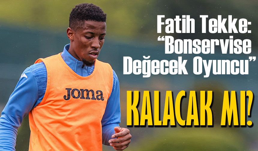 Fatih Tekke Yönetime Banza Hakkında Nasıl Rapor Verdi?