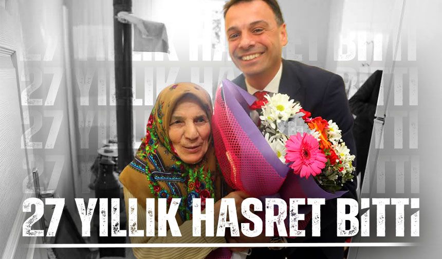 Evladının Ardından Gözyaşı Döken Anne, 27 Yıl Sonra Huzura Kavuştu