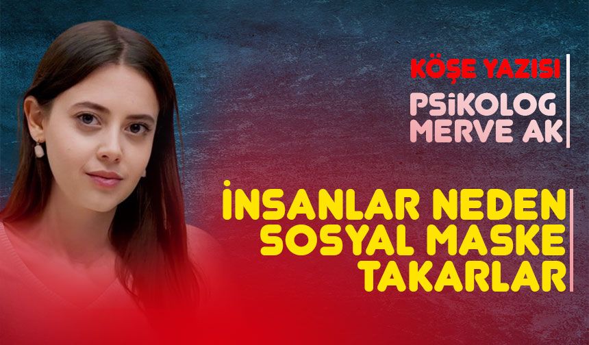 İnsanlar Neden Sosyal Maske Takarlar