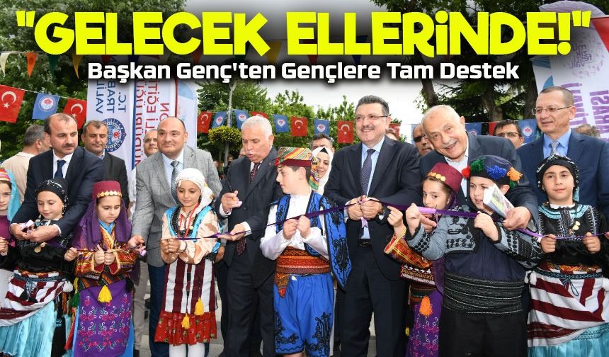 Başkan Genç: Gençlerimizle Gurur Duyuyorum