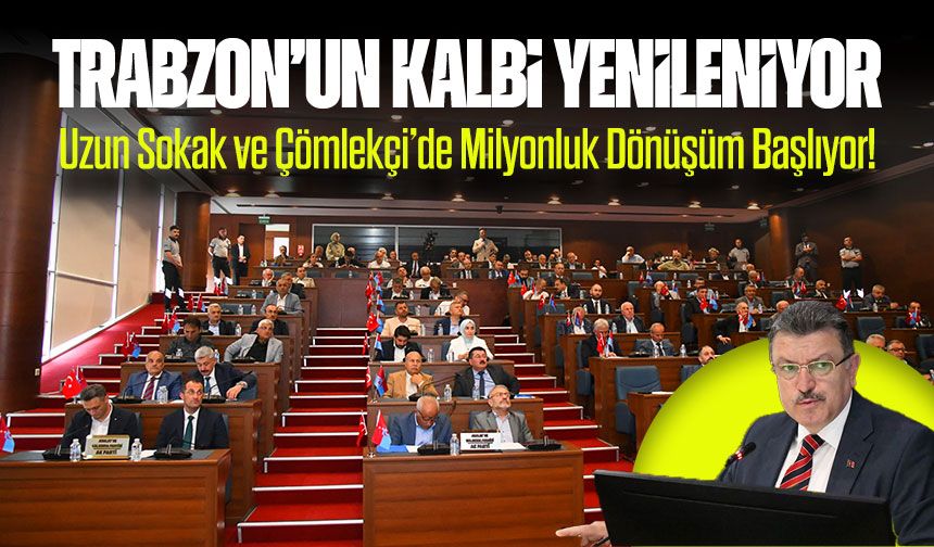 Trabzon’un Kalbi Yenileniyor: Uzun Sokak ve Çömlekçi’de Milyonluk Dönüşüm Başlıyor!