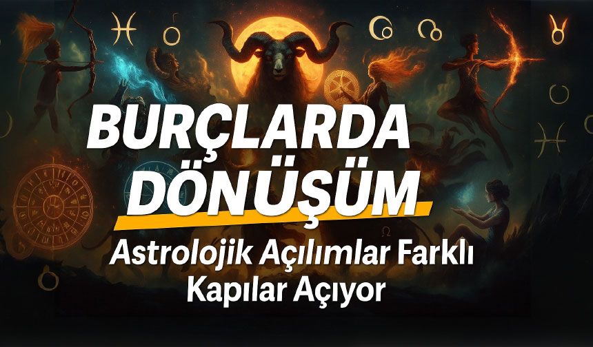 Bugün Gökyüzü Kıpır Kıpır! Hangi Burçlar Sürprizlerle Karşılaşacak?
