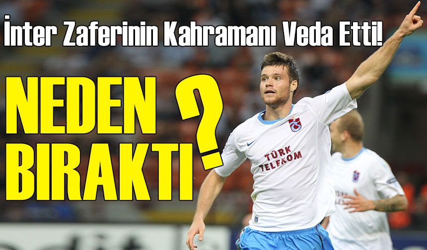 İnter Zaferinin Kahramanı Veda Etti! Celustka Kramponlarını Astı