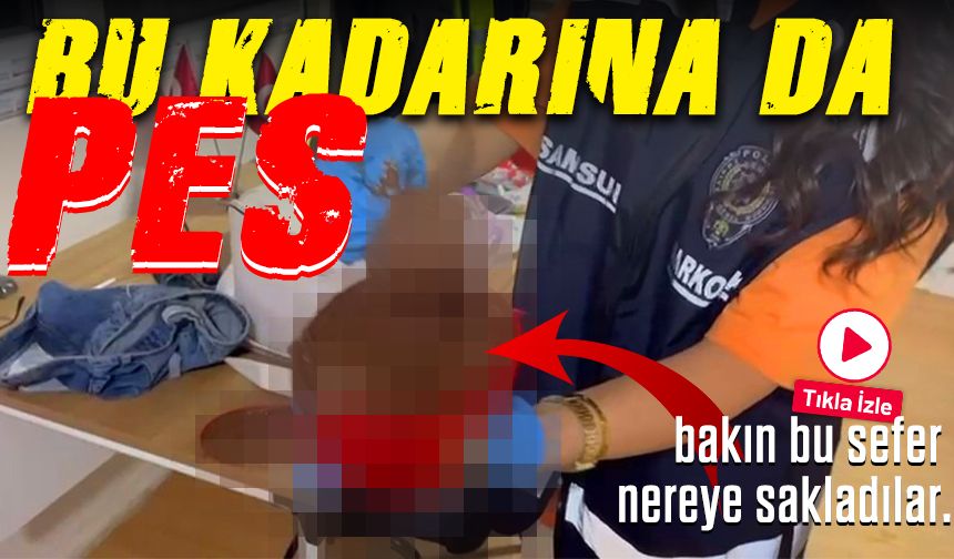 Bölgemizde Yabancı Madde Operasyonu: Öyle Bir Yere Sakladılar ki...