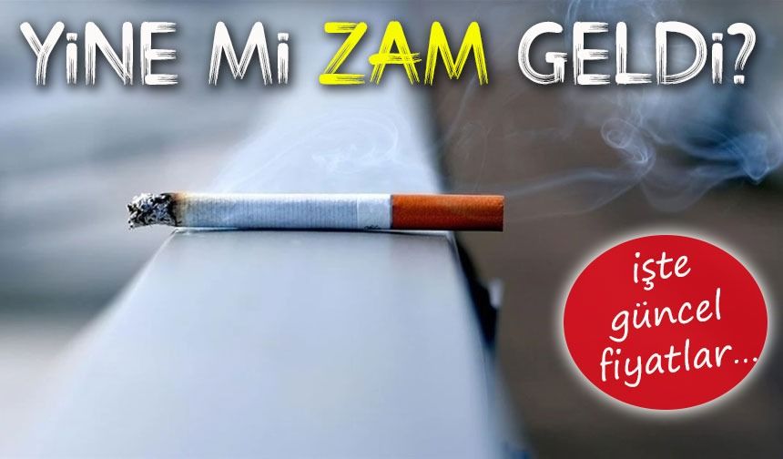 Sigaraya Zam Yağmuru Devam Ediyor: İşte 17 Temmuz 2025 Güncel Fiyatlar