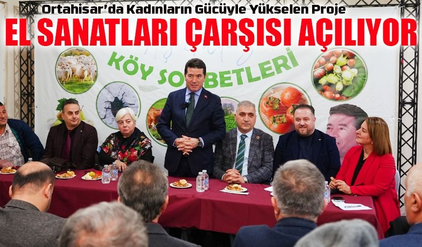 Ortahisar Toprak Ana Kadın Kooperatifi ve El Sanatları Çarşısı Açılıyor