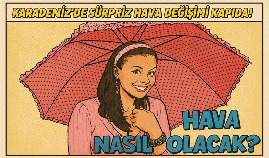 Karadeniz’de Sürpriz Hava Değişimi Kapıda! Trabzon'da Bugün Hava Nasıl Olacak?