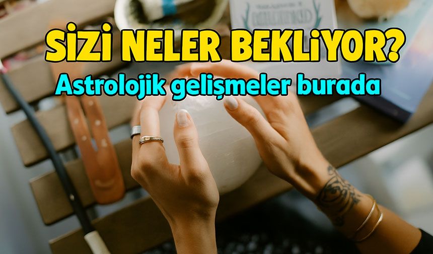 Bugün İçin Burç Yorumları Ne Diyor? Günlük Astrolojik Gelişmeler ve Sizi Neler Bekliyor?