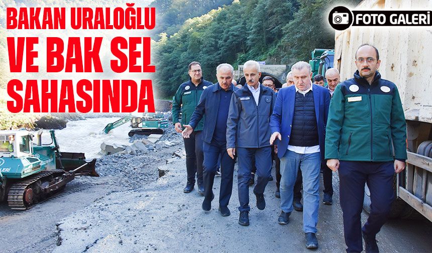 Bakanlar Uraloğlu ve Bak, Ayder yolundaki çalışmaları yerinde inceledi
