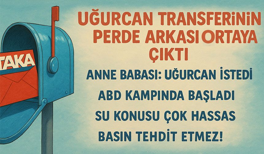 Uğurcan Çakır Transferinin Perde Arkası Ortaya Çıktı!