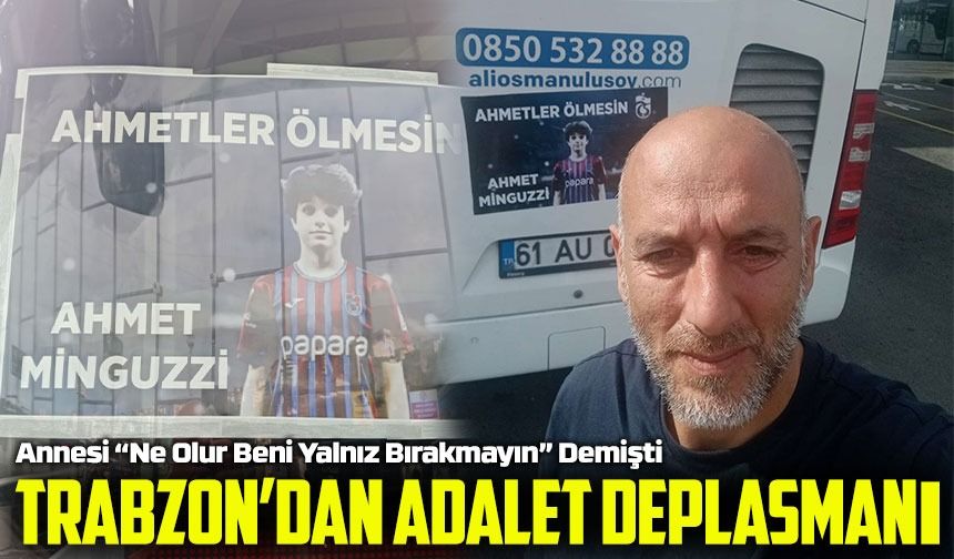 Trabzonlular, Mattia Ahmet İçin İstanbul'a Adalet Deplasmanında