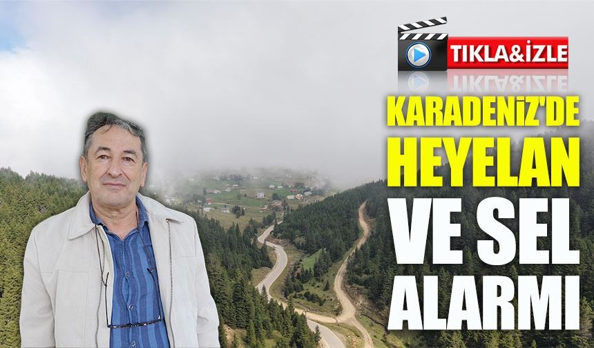 Doğu Karadeniz'de Heyelan ve Sel Alarmı: Uzmanlardan Kritik Uyarılar