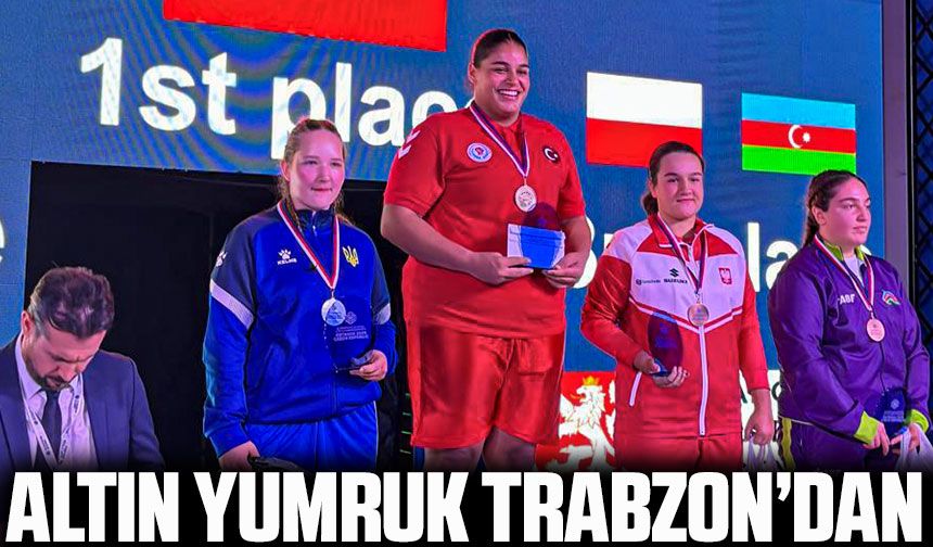 Altın Yumruk Trabzon’dan: Havvanur Kethüda Avrupa Şampiyonu