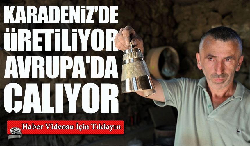 Gümüşhane’de Hurda Musluktan Sanat Eserine: Ziller Avrupa’ya Çalıyor