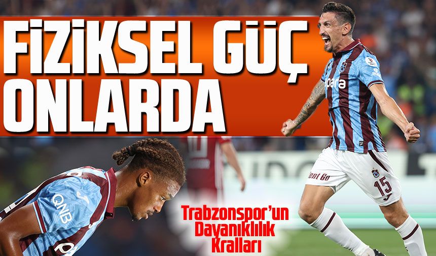 Trabzonspor’un Dayanıklılık Kralları: Savic ve Pina Fırtına Gibi Esiyor!