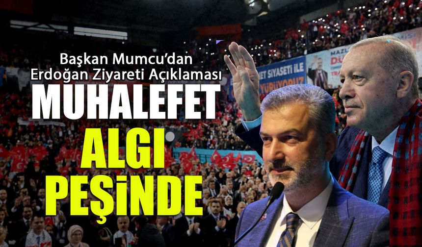 Coşkuyu Gören Muhalefet Algı Yapmaya Çalışıyor! Başkan Mumcu'dan Açıklama