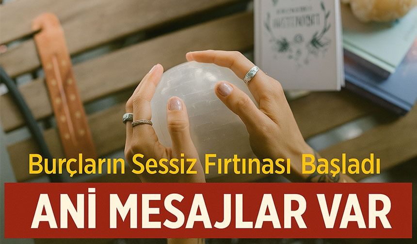 Bugün Yıldızlardan Ani Mesaj Var: Burçların Sessiz Fırtınası Başladı