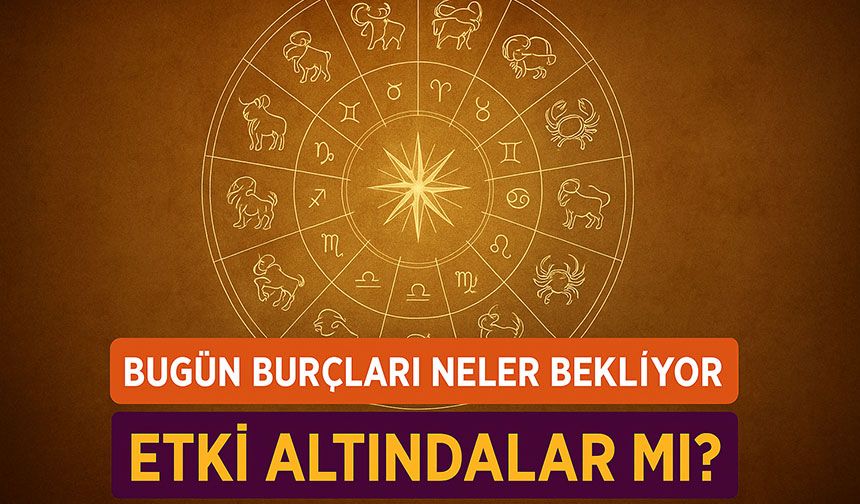 Bugün Burçları Neler Bekliyor 6 Aralık Günlük Burç Yorumları