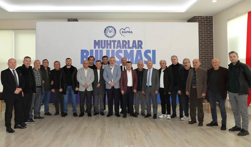Bafra Belediye Başkanı Kılıç, merkez mahalle muhtarlarıyla bir araya geldi