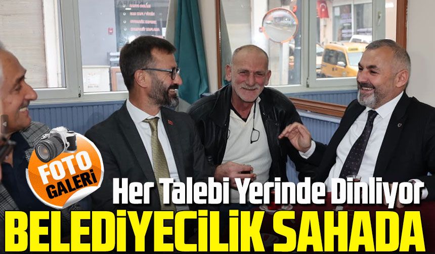Arsin’de Belediyecilik Sahada Yapılıyor: Başkan Bilgin Her Talebi Yerinde Dinliyor