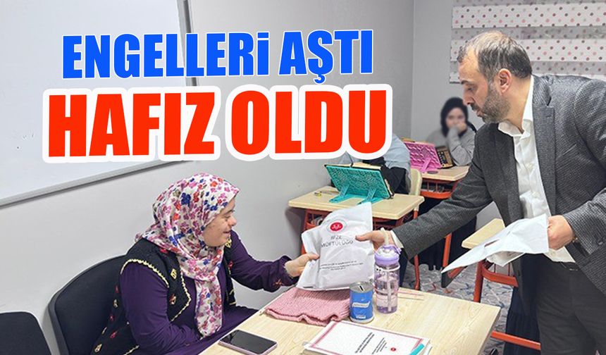 Engelleri Aştı, 45 Yaşında Hafız Oldu!