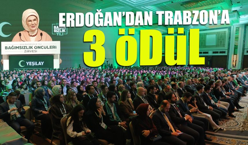 Erdoğan'ın Elinden Trabzon'a 3 Ödül