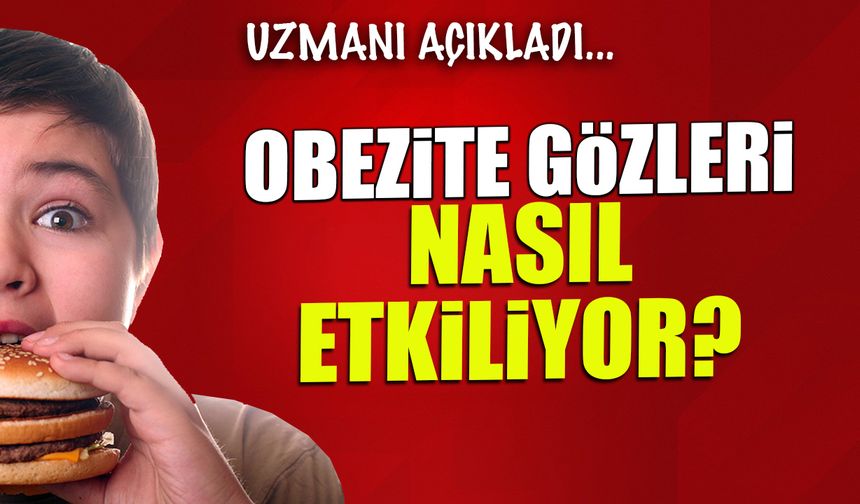 Obezite Gözleri Nasıl Etkiliyor?