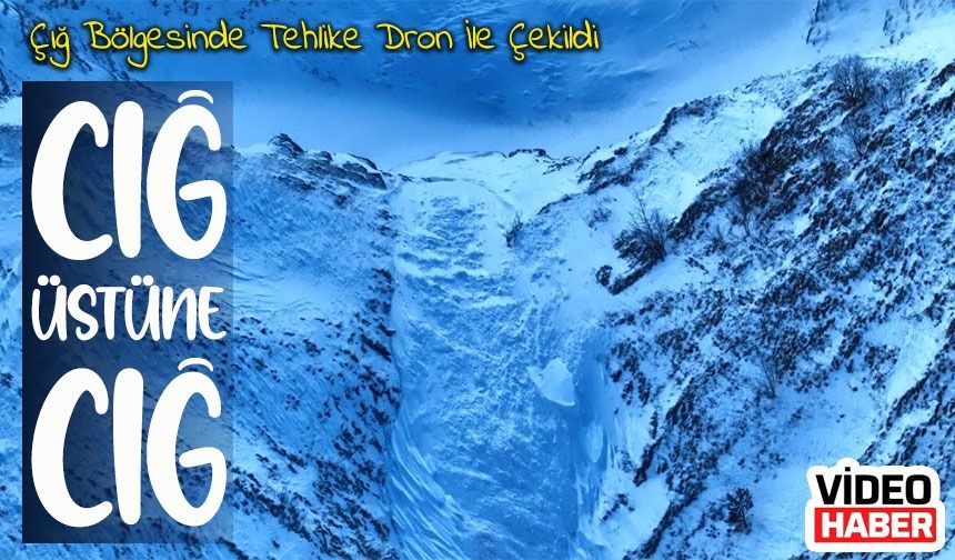 Artvin Ardanuç’ta Çığ Tehlikesi Büyüyor: Artan Çığ Riski Nedeniyle Çalışmalara Ara Verildi