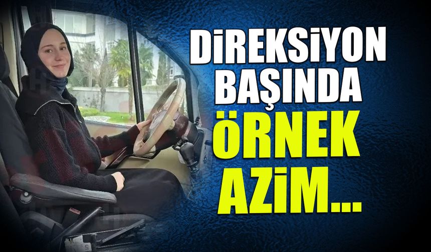 Üniversiteli Genç Kızdan Direksiyon Başında Örnek Azim