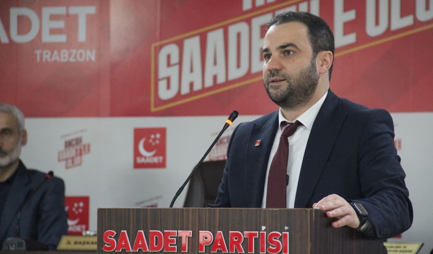 Trabzon’da Gençler Gelecek Görmüyor: Saadet Partisi'nden Çarpıcı Tespitler