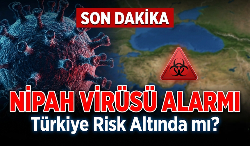 Nipah Virüsü Türkiye İçin Tehdit Oluşturuyor mu? Uzmandan Kritik Açıklamalar