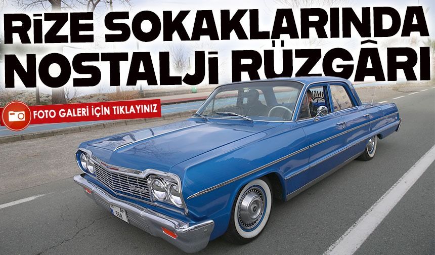Rize Sokaklarında Nostalji: 1964 Model Chevrolet Impala Büyük İlgi Görüyor