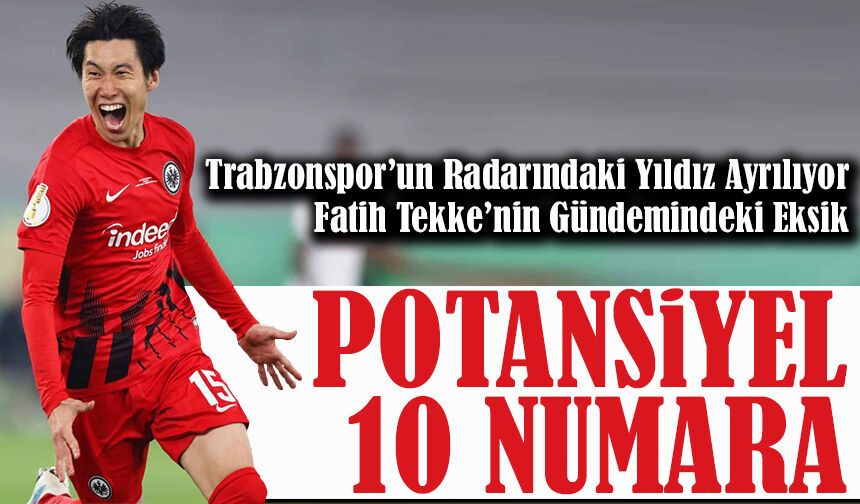 Fatih Tekke “10 Numara” Demişti! Trabzonspor’un Radarındaki Yıldız Ayrılıyor