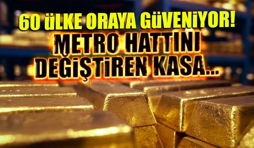 60 Ülke Oraya Güveniyor! Metro Hattını Değiştiren Kasa...