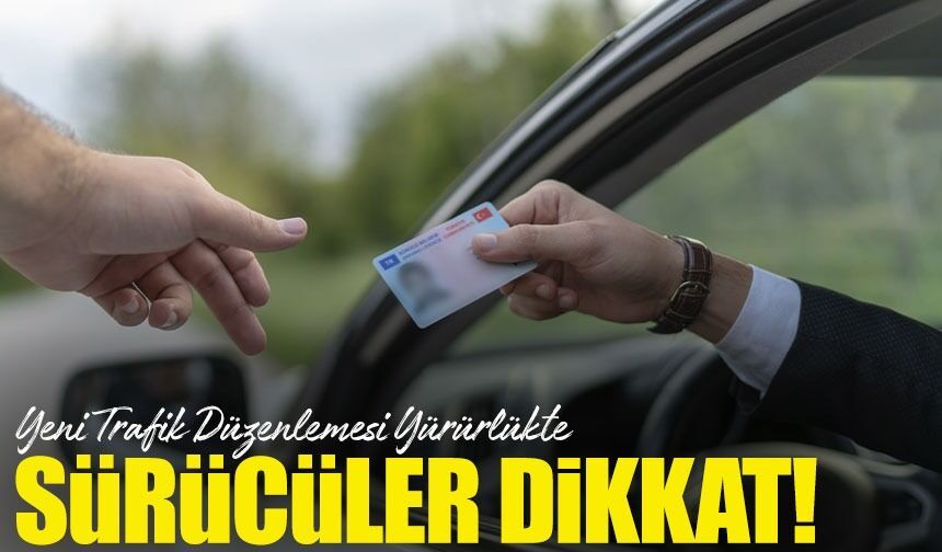 Yeni Trafik Düzenlemesi Yürürlükte: Ehliyet İptali ve Ağır Cezalar