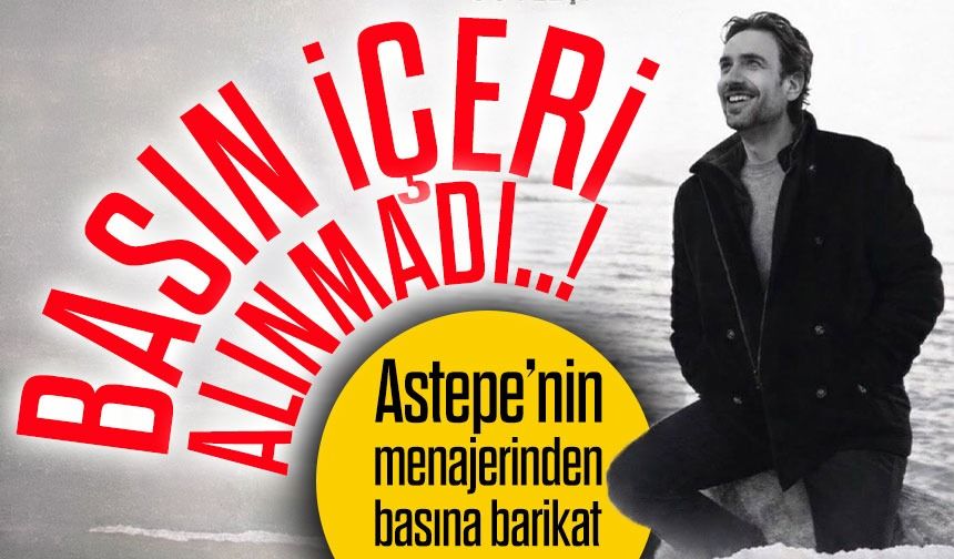 Taşacak Bu Deniz Oyuncusunun Astepe’nin Menajerinden Basına Barikat; Basın içeri alınmadı!