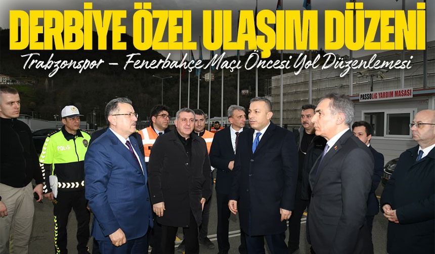 Derbiye Özel Ulaşım Düzeni; Trabzonspor – Fenerbahçe Maçı Öncesi Papara Park’ta Trafik Planı Değişti