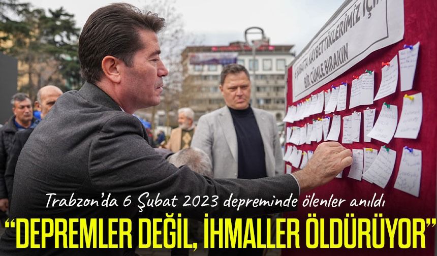 Başkan Ahmet Kaya: "Depremlerden Ders Almalı, Trabzon’un Yapı Stoğunu Yenilemeliyiz"